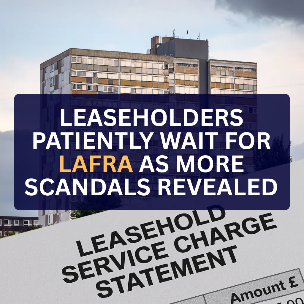 Leaseholders patiently wait for LAFRA as more leasehold scandals revealed