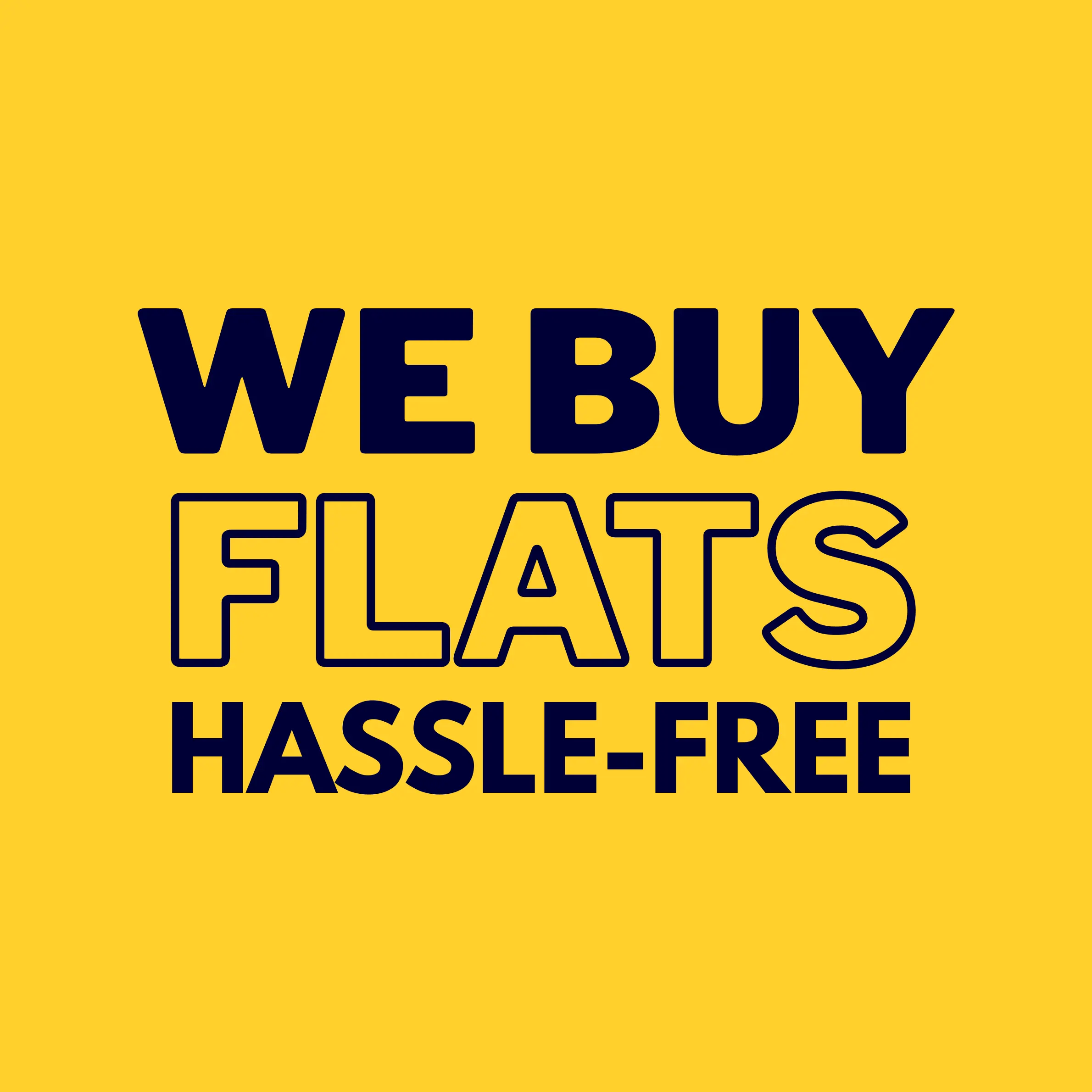 We buy flats - hassle-free