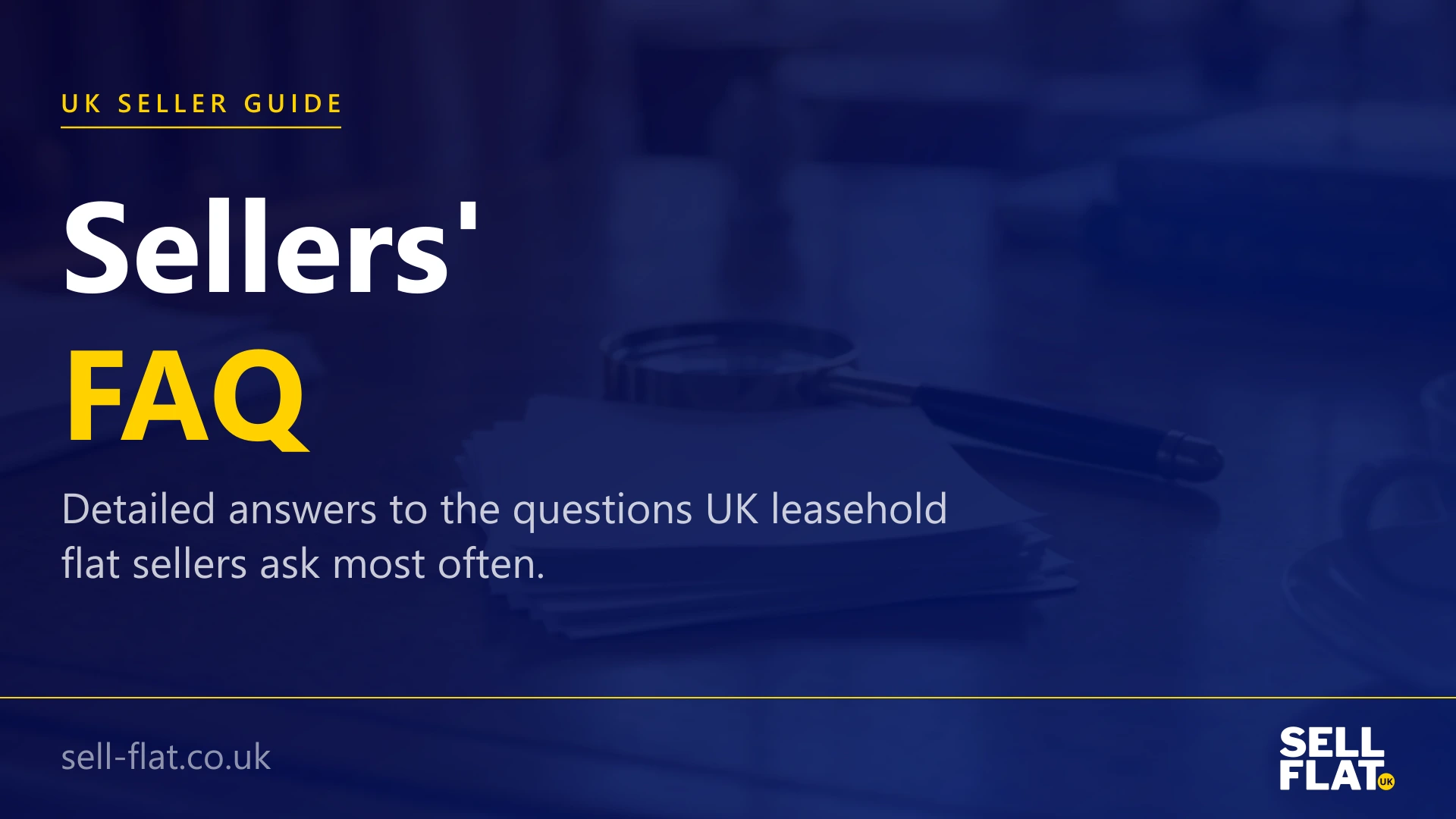 Sellers' FAQ for UK leasehold flats: detailed answers to common questions