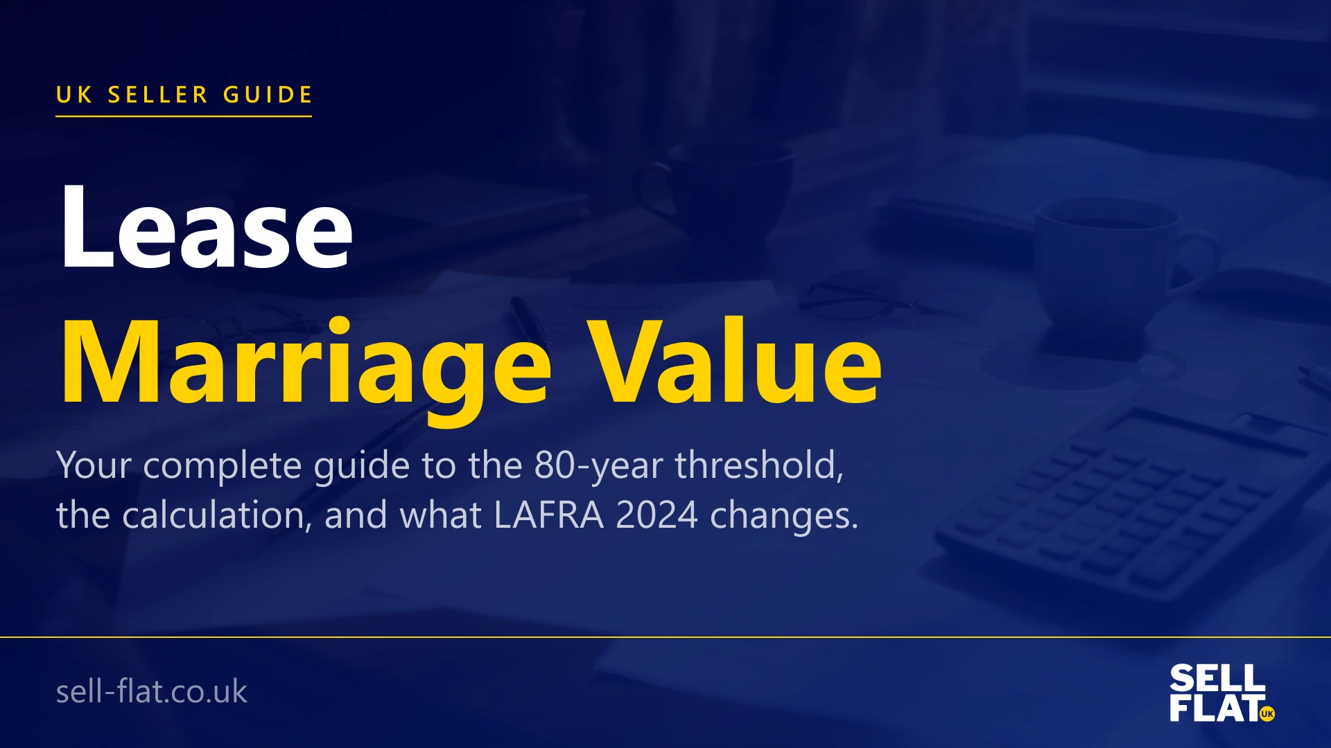 Lease marriage value: guide to the 80-year threshold, the calculation, and what LAFRA 2024 changes