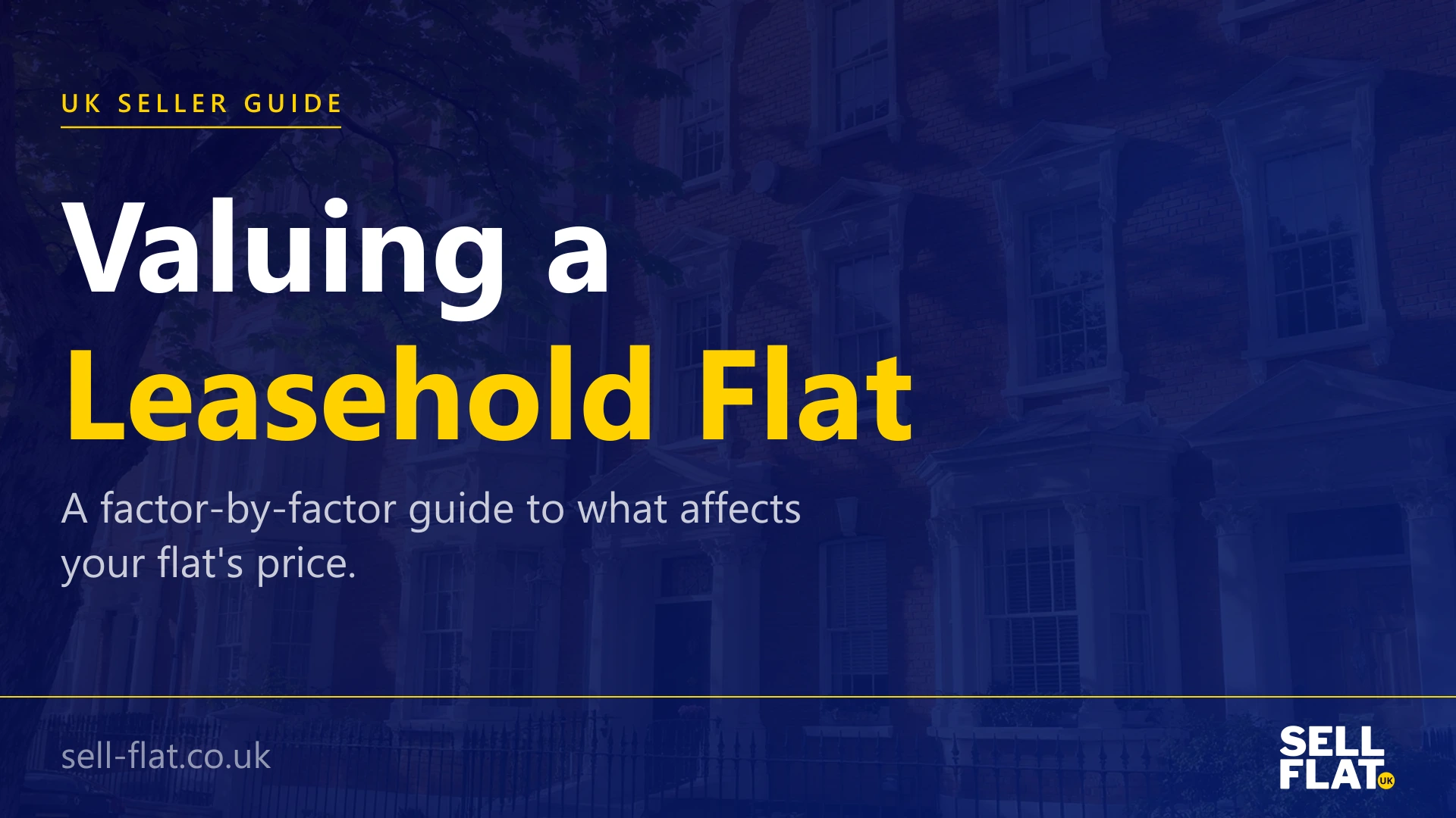 Valuing a leasehold flat: a factor-by-factor guide to what affects price