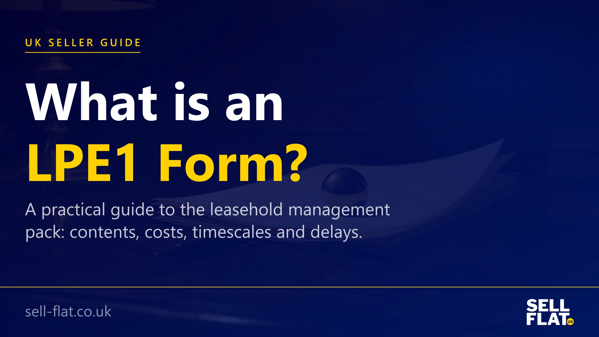 What is an LPE1 form: a practical guide to the leasehold management pack