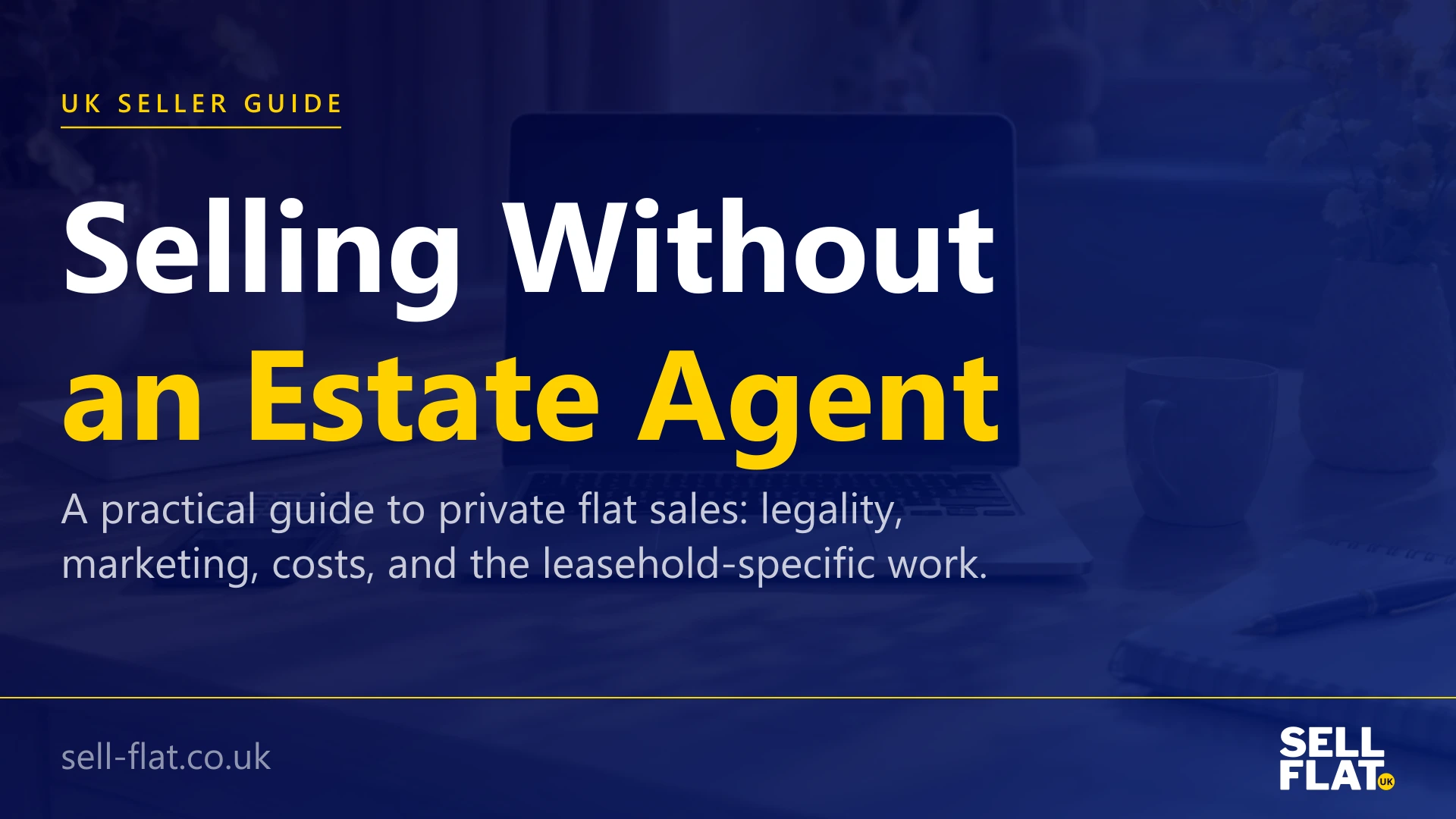 Can I sell my flat without an estate agent: a practical guide to private flat sales