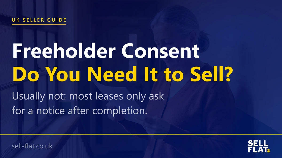 Do you need the freeholder's permission to sell your flat: usually not, the buyer serves a notice after completion, and only some leases require a licence to assign