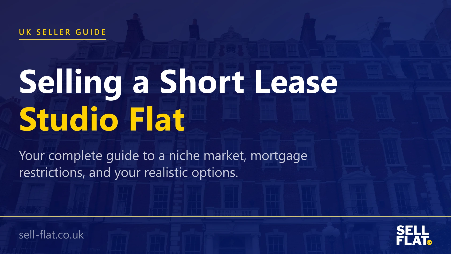 Selling a short lease studio flat: guide to the niche market, mortgage restrictions, and your options