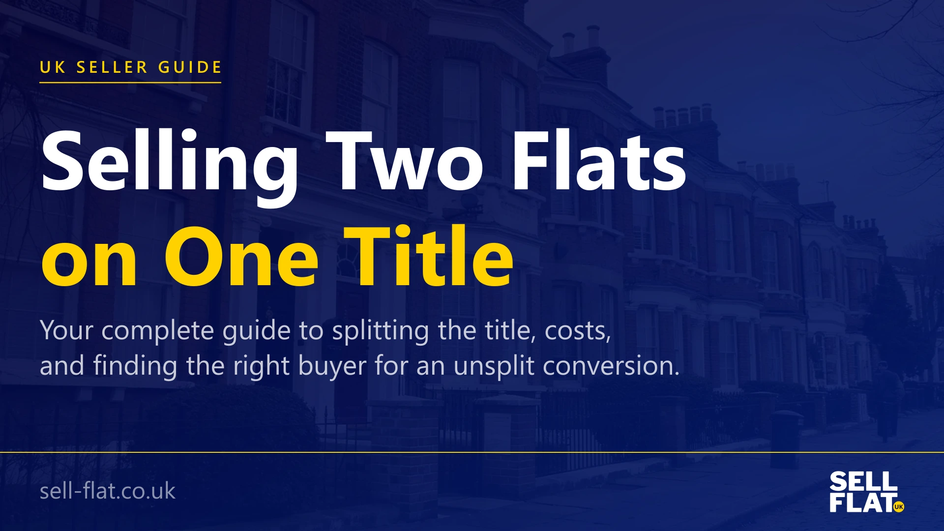 Selling two flats on one title: guide to splitting the title, costs, and finding the right buyer