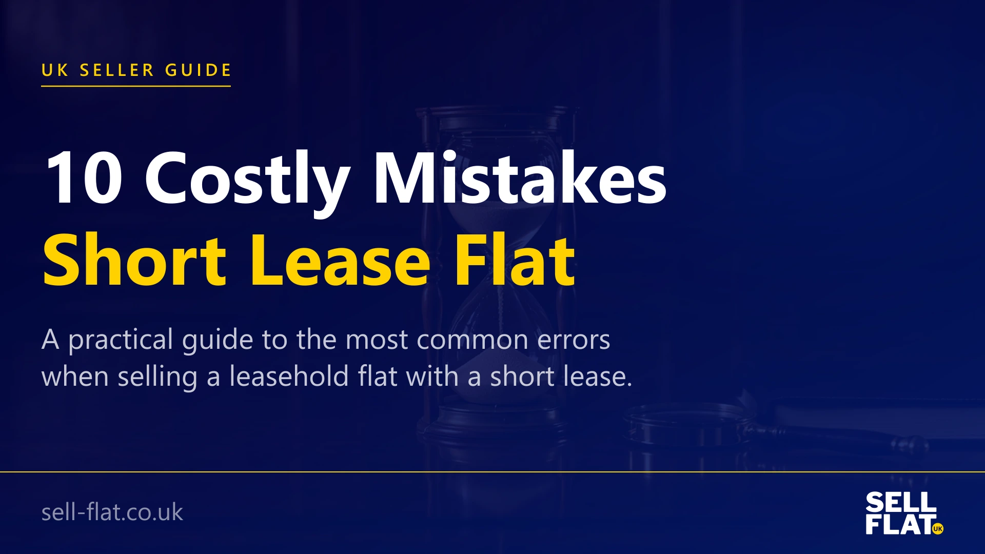 10 costly mistakes to avoid when selling a short lease flat: a practical guide