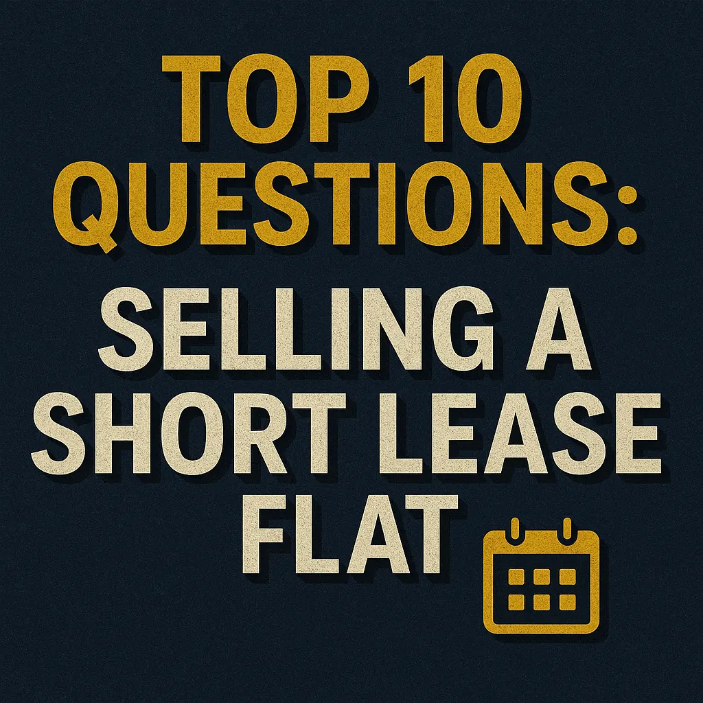 Top 10 Questions Selling a Short Lease Flat