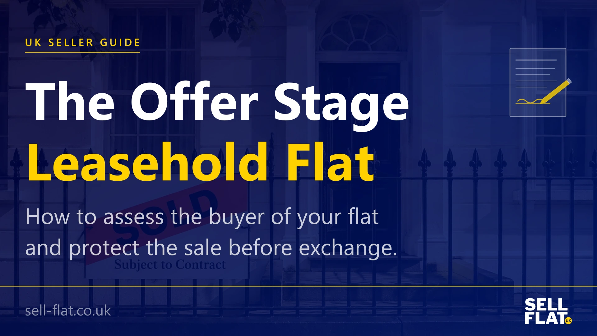 What to do at the offer stage on a leasehold flat: assessing the buyer, protecting the sale and preparing for exchange